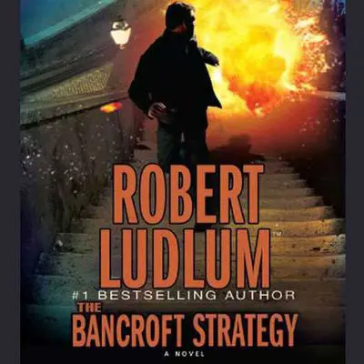 The Bancroft Strategy: A Novel Audibook, by Robert Ludlum