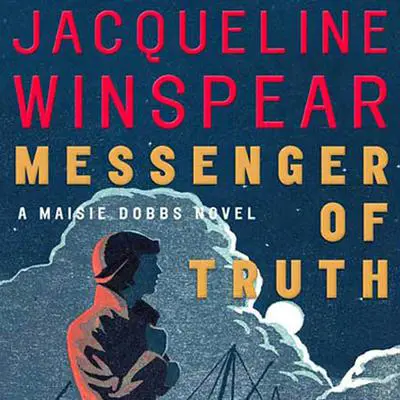 Messenger of Truth: A Maisie Dobbs Novel Audibook, by Jacqueline Winspear