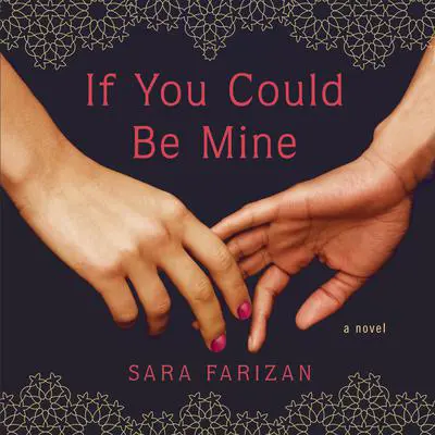 If You Could Be Mine Audibook, by Sara Farizan