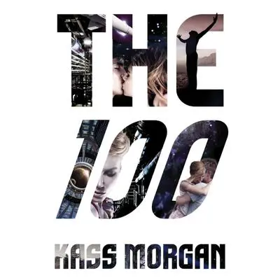The 100 Audibook, by Kass Morgan