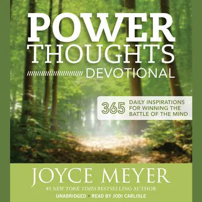 Power Thoughts Devotional: 365 Daily Inspirations for Winning the Battle of the Mind Audibook, by Joyce Meyer