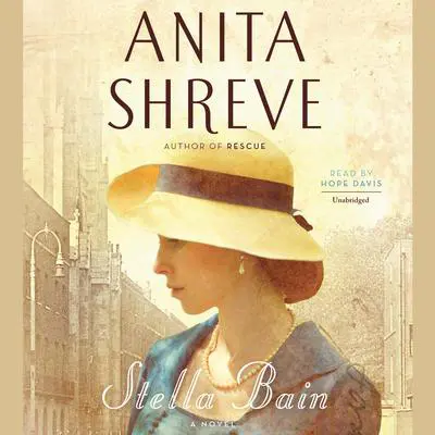 Stella Bain Audibook, by Anita Shreve