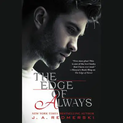 The Edge of Always Audibook, by J. A. Redmerski