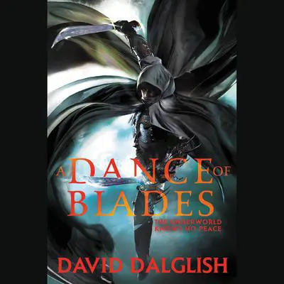 A Dance of Blades Audibook, by David Dalglish