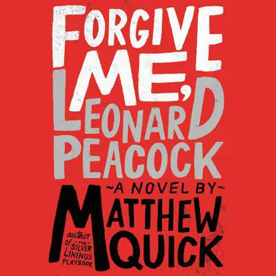 Forgive Me, Leonard Peacock Audibook, by Matthew Quick