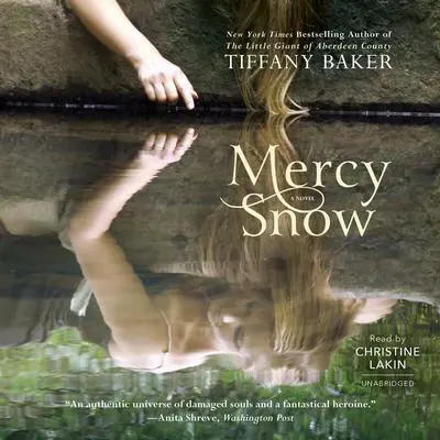 Mercy Snow: A Novel Audibook, by Tiffany Baker