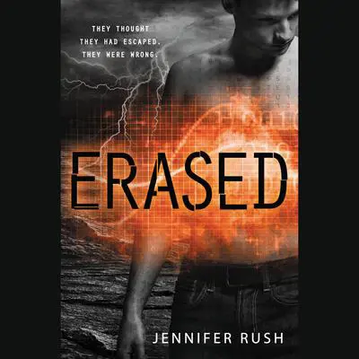 Erased Audibook, by Jennifer Rush