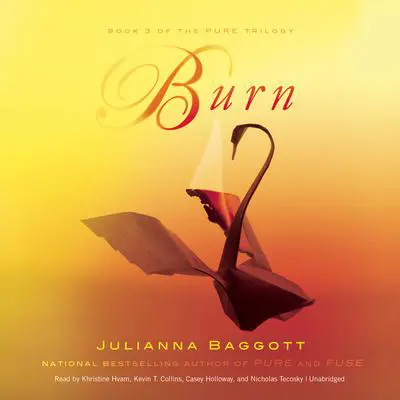 Burn Audibook, by Julianna Baggott