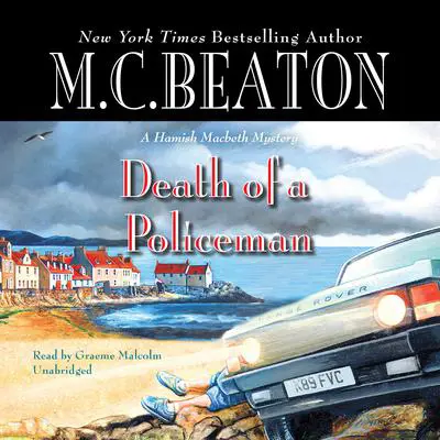 Death of a Policeman Audibook, by M. C. Beaton