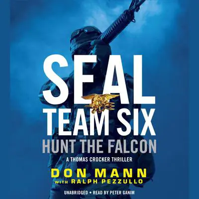 SEAL Team Six: Hunt the Falcon Audibook, by Don Mann