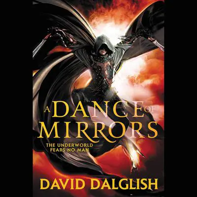 A Dance of Mirrors Audibook, by David Dalglish