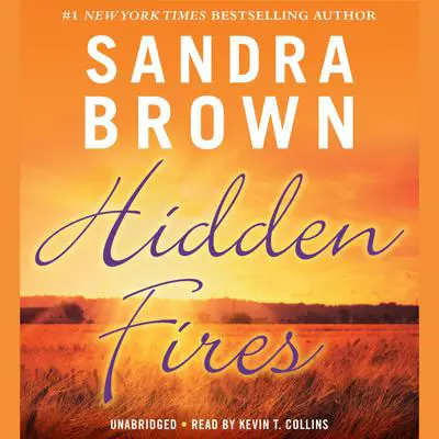Hidden Fires Audibook, by Sandra Brown