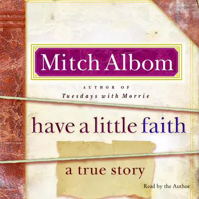 Have a Little Faith: A True Story Audibook, by Mitch Albom