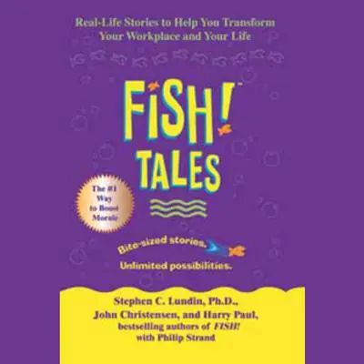 Fish! Tales Audibook, by Stephen C.  Lundin