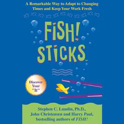 Fish! Sticks Audibook, by Stephen C.  Lundin