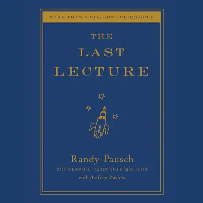 The Last Lecture Audibook, by Randy Pausch