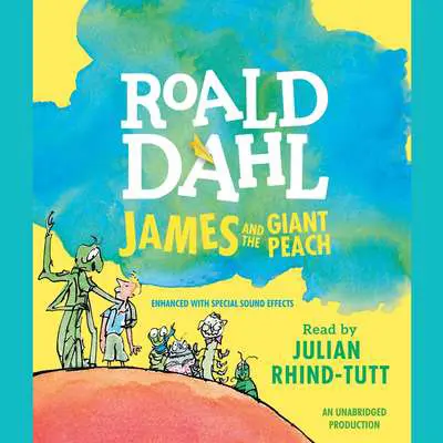 James and the Giant Peach Audibook, by Roald Dahl