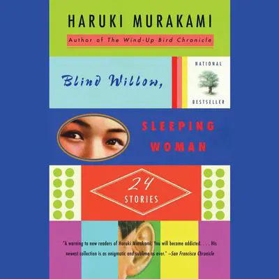 Blind Willow, Sleeping Woman: 24 Stories Audibook, by Haruki Murakami