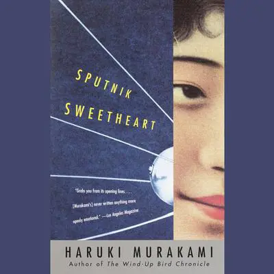 Sputnik Sweetheart Audibook, by Haruki Murakami