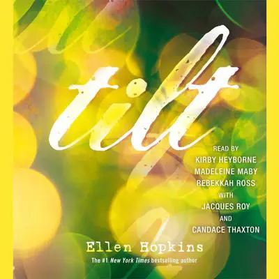Tilt Audibook, by Ellen Hopkins