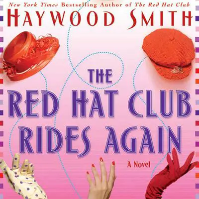 The Red Hat Club Rides Again: A Novel Audibook, by Haywood Smith