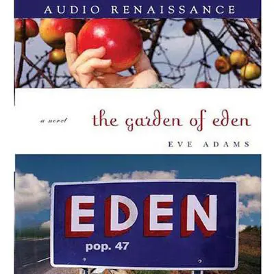 The Garden of Eden: A Novel Audibook, by Eve Adams