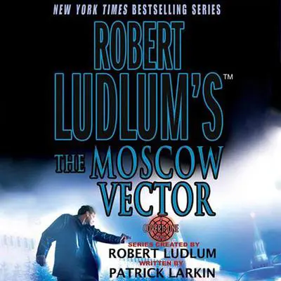 Robert Ludlum's The Moscow Vector: A Covert-One Novel Audibook, by Robert Ludlum