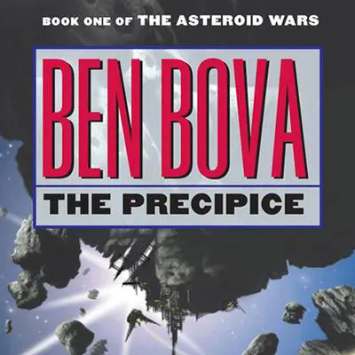 The Precipice: A Novel Audibook, by Ben Bova