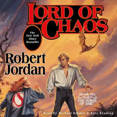 Lord of Chaos: Book Six of 'The Wheel of Time' Audibook, by Robert Jordan