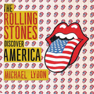 The Rolling Stones Discover America: Exclusive Inside Story of Their American Tour Audibook, by Michael Lydon