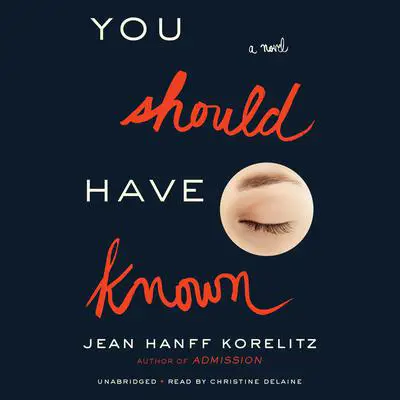 You Should Have Known Audibook, by Jean Hanff Korelitz