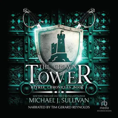 The Crown Tower Audibook, by Michael J. Sullivan