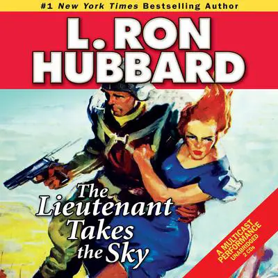 The Lieutenant Takes the Sky Audibook, by L. Ron Hubbard
