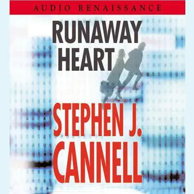Runaway Heart: A Novel Audibook, by Stephen J. Cannell