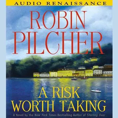 A Risk Worth Taking Audibook, by Robin Pilcher