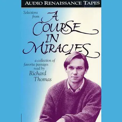 Selections from A Course in Miracles: Contains Accept This Gift, A Gift of Healing, and A Gift of Peace Audibook, by Frances Vaughn