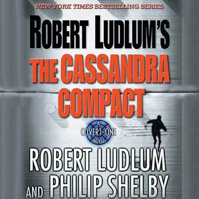Robert Ludlum's The Cassandra Compact: A Covert-One Novel Audibook, by Robert Ludlum