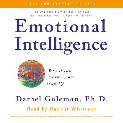 Emotional Intelligence: Why It Can Matter More Than IQ Audibook, by Daniel Goleman