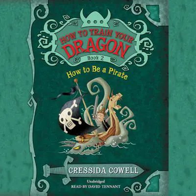 How to Train Your Dragon: How to Be a Pirate Audibook, by Cressida Cowell