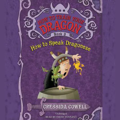 How to Train Your Dragon: How to Speak Dragonese Audibook, by Cressida Cowell