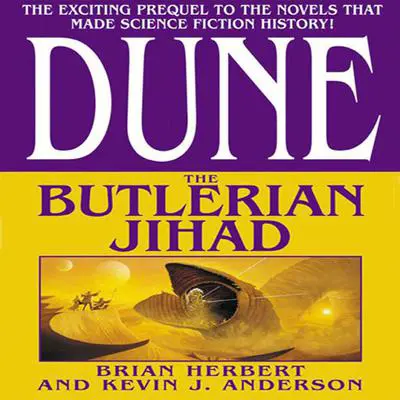 Dune: The Butlerian Jihad: Book One of the Legends of Dune Trilogy Audibook, by Brian Herbert