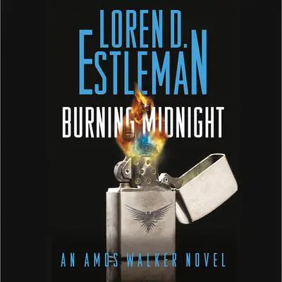 Burning Midnight: An Amos Walker Novel Audibook, by Loren D. Estleman
