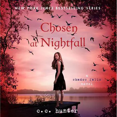 Chosen at Nightfall Audibook, by C. C. Hunter