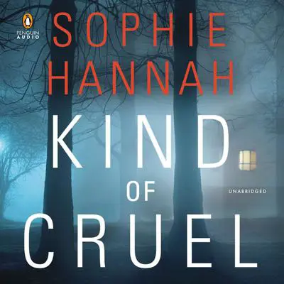 Kind of Cruel Audibook, by Sophie Hannah