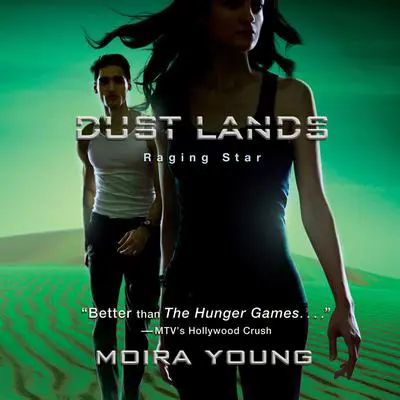 Raging Star Audibook, by Moira Young