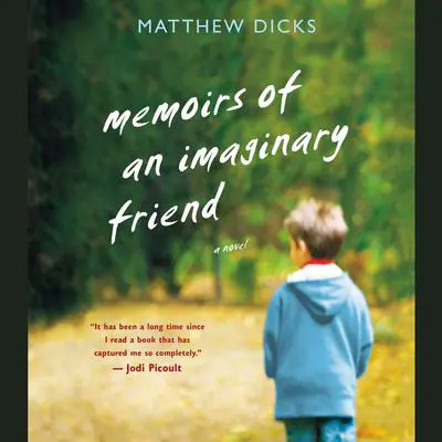 Memoirs of an Imaginary Friend: A Novel Audibook, by Barbara Leaming