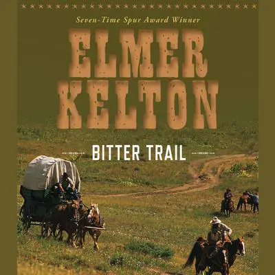 Bitter Trail Audibook, by Elmer Kelton