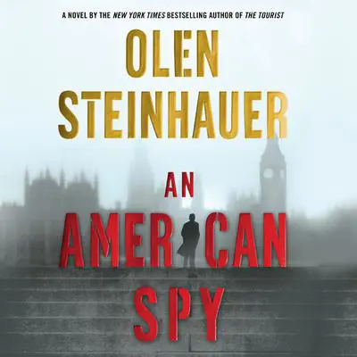An American Spy: A Novel Audibook, by Olen Steinhauer