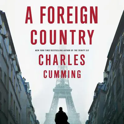 A Foreign Country: A Novel Audibook, by Charles Cumming