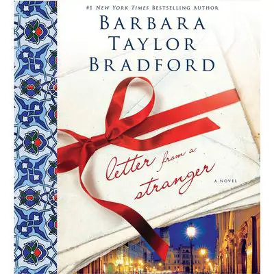 Letter from a Stranger: A Novel Audibook, by Barbara Taylor Bradford